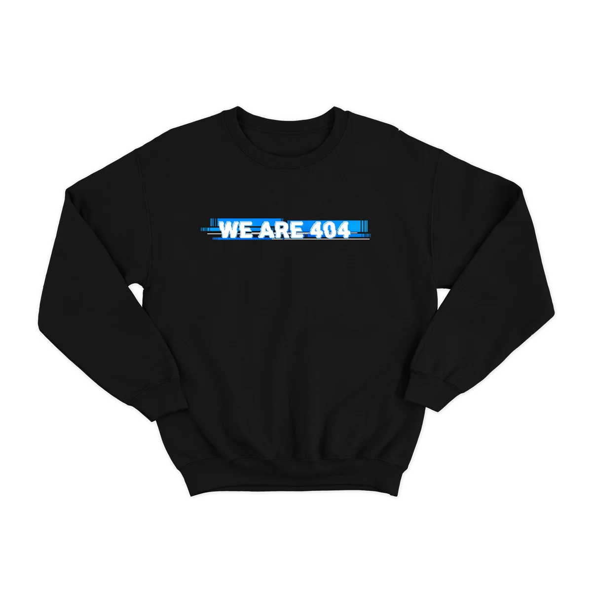 SWEATSHIRT – 404 “WE ARE 404”